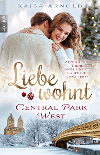Liebe wohnt Central Park West (New York Street Love 1)