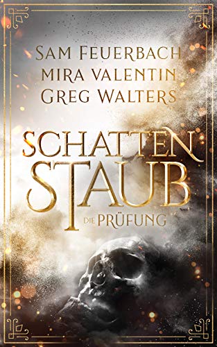 Schattenstaub - Die Prüfung (1/3)