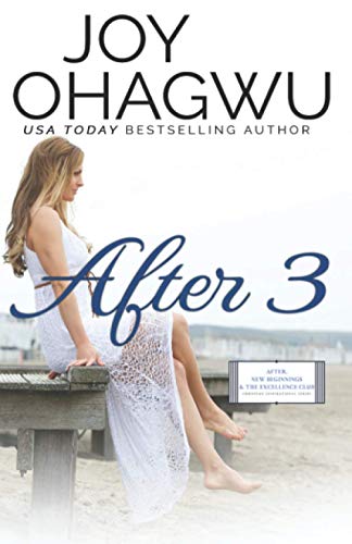 After 3 (After, New Beginnings & The Excellence Club, Band 4)