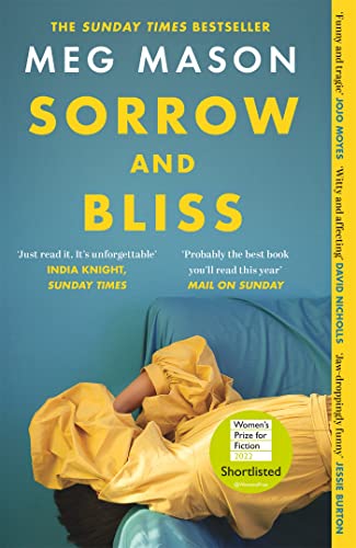 Sorrow and Bliss: Shortlisted for the Women’s Prize for Fiction 2022 (English Edition)