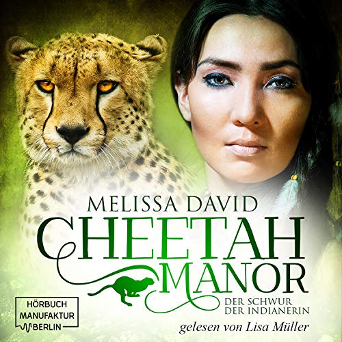Der Schwur der Indianerin: Cheetah Manor 3