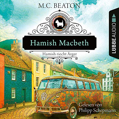 Hamish Macbeth riecht Ärger: Schottland-Krimis 9