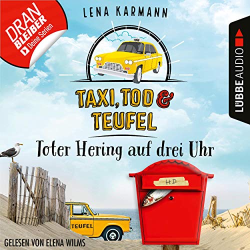 Taxi, Tod und Teufel - Toter Hering auf drei Uhr: Mord auf Friesisch 5