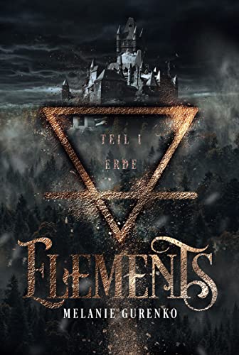 ELEMENTS: Teil 1: Erde (Selbstfindung, Liebe und die dunkle Seite der Welt)