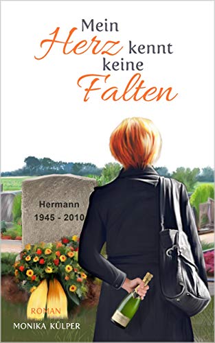 Mein Herz kennt keine Falten