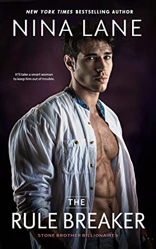 The Rule Breaker: (Tyler & Kate) (Stone Brother Billionaires Book 3)
