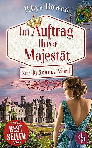 Zur Krönung: Mord (Im Auftrag Ihrer Majestät-Reihe Staffel 10)