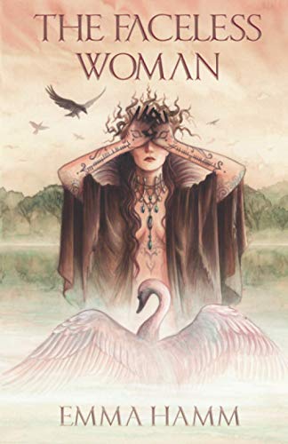 The Faceless Woman: A Swan Princess Retelling (The Otherworld, Band 3)
