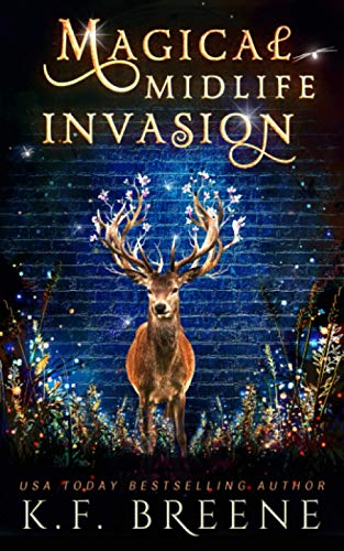 Magical Midlife Invasion: A Paranormal Women's Fiction Novel (Leveling Up, Band 3)
