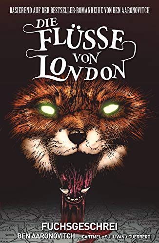 Die Flüsse von London (Band 5) - Fuchsgeschrei: Bd. 5: Fuchsgeschrei