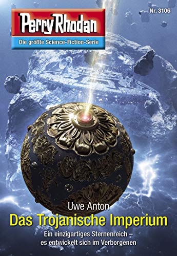 Perry Rhodan 3106: Das Trojanische Imperium: Chaotarchen-Zyklus (Perry Rhodan-Erstauflage)