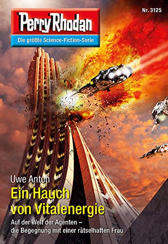 Perry Rhodan 3125: Ein Hauch von Vitalenergie: Chaotarchen-Zyklus (Perry Rhodan-Erstauflage)