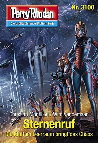 Perry Rhodan 3100: Sternenruf: Chaotarchen-Zyklus (Perry Rhodan-Erstauflage)