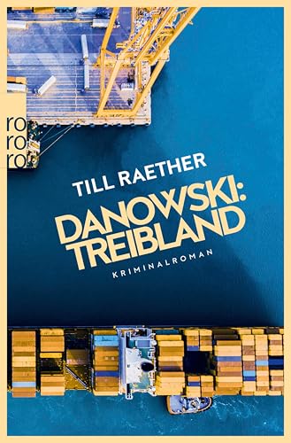 Danowski: Treibland: Kriminalroman (Adam Danowski 1)