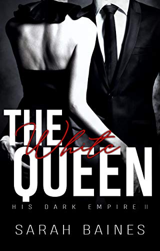 The White Queen (His Dark Empire 2)