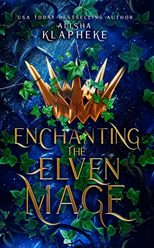 Enchanting the Elven Mage: Kingdoms of Lore Book One