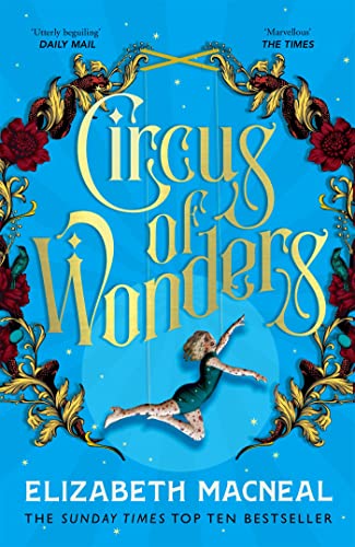 Circus of Wonders: The Dazzling Sunday Times Bestseller from the Author of The Doll Factory