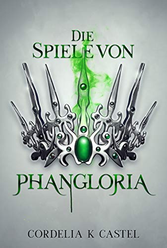 Die Spiele von Phangloria (The Princess Trials 2)