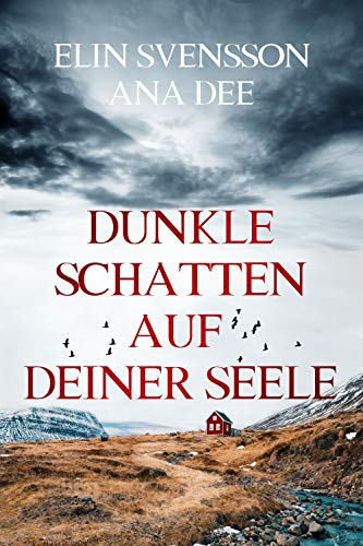 Dunkle Schatten auf deiner Seele: Schweden-Krimi (Bergström & Viklund 4)
