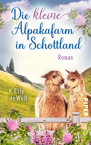 Blue Skye - Die kleine Alpakafarm in Schottland (Skye 1): Roman