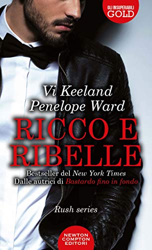 Ricco e ribelle (Rush Vol. 1)
