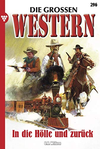 In die Hölle und zurück: Die großen Western 296