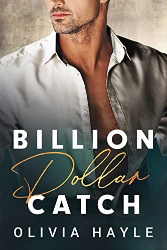 Billion Dollar Catch (Seattle Billionaires Book 3)