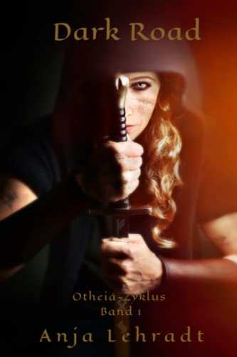 Dark Road: Otheiá-Zyklus Band 1