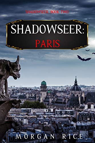 Shadowseer: Paris (Shadowseer, Book Two)