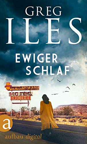Ewiger Schlaf (Greg Iles Bestseller Thriller 4)