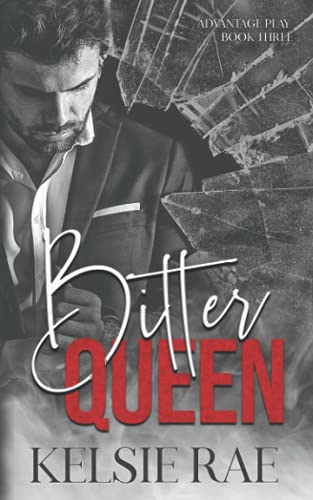 Bitter Queen (Advantage Play, Band 3)