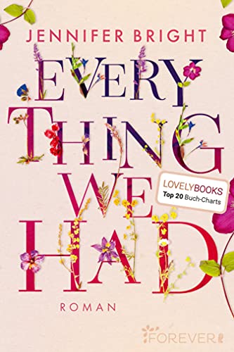 Everything We Had: Eine junge Liebesgeschichte, die einem den Atem verschlägt (Love and Trust 1)
