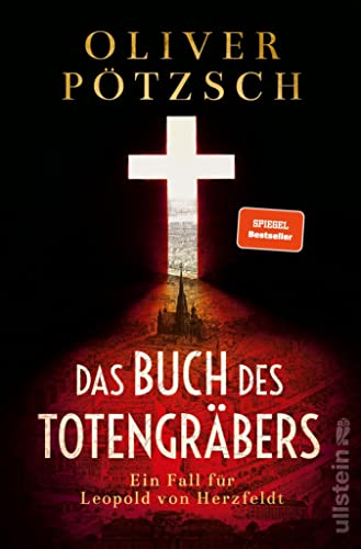 Das Buch des Totengräbers: Ein Fall für Leopold von Herzfeldt | Temporeicher Krimi im Wien der Jahrhundertwende (Die Totengräber-Serie 1)