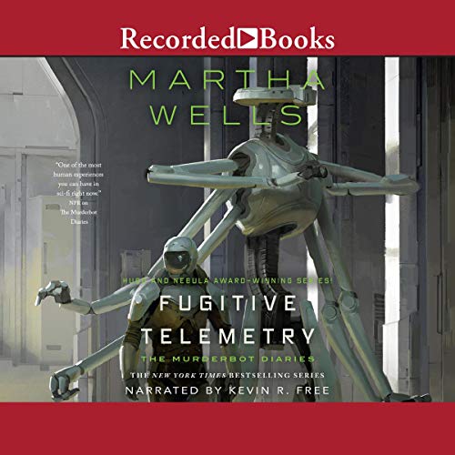 Fugitive Telemetry: Murderbot Diaries, Book 6