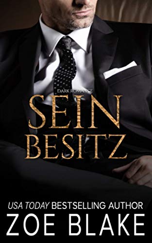 Sein Besitz: Dark Romance (Die Gefährliche-Besessenheit-Serie, Band 2)
