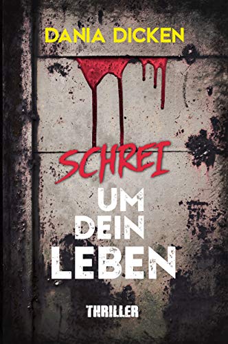 Schrei um dein Leben (Libby Whitman 7)