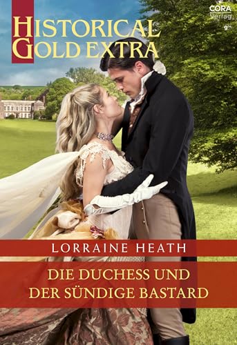 Die Duchess und der sündige Bastard (Historical Gold Extra 127)