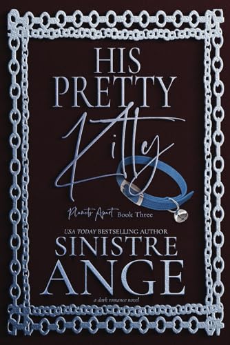 His Pretty Kitty (Planets Apart, Band 3)