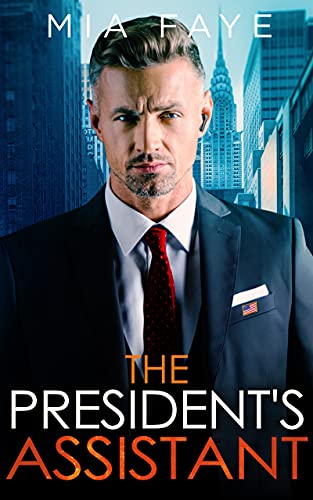 The President's Assistant (Boss Attraction Lovestories 2)
