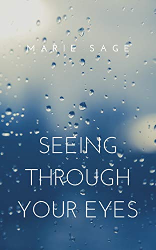Seeing Through Your Eyes (Westbrook Series 1)