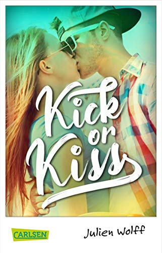 Kick or Kiss: Sports Romance zum Verlieben!