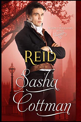 Reid: Ein Roman aus der Reihe Regency Rockstars