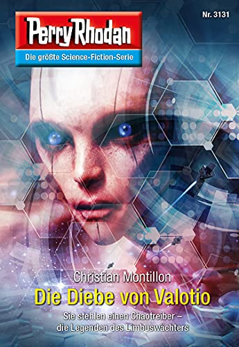 Perry Rhodan 3131: Die Diebe von Valotio: Chaotarchen-Zyklus (Perry Rhodan-Erstauflage)