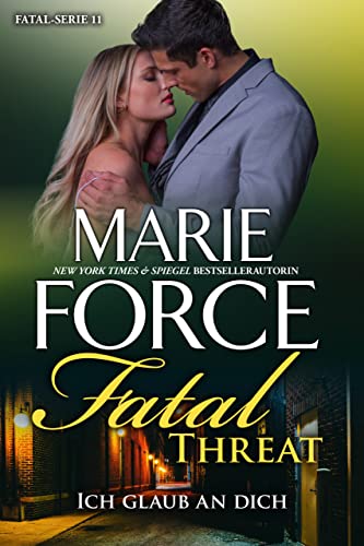 Fatal Threat – Ich glaub an dich (Fatal Serie 11)