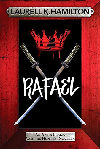 Rafael (Anita Blake, Vampire Hunter, Novels Book 28)