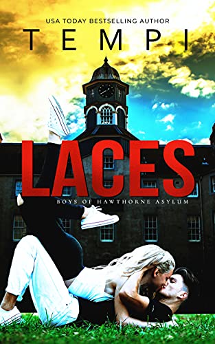 Laces (Boys of Hawthorne Asylum Book 1)