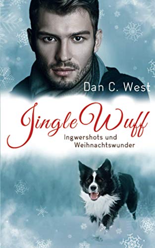 Jingle Wuff: Ingwershots und Weihnachtswunder