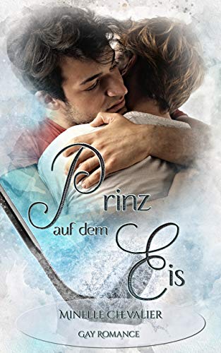 Prinz auf dem Eis (Liebe auf dem Eis 2)