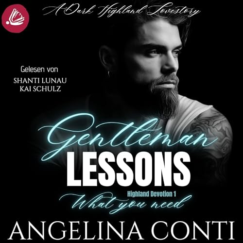 Gentleman LESSONS. What you need: Highland Devotion 1