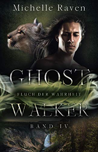 Fluch der Wahrheit (Ghostwalker, Band 4)